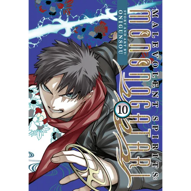 Malevolent Spirits: Mononogatari Vol. 10