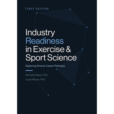 Industry Readiness in Exercise and Sport Science: Exploring Diverse Career Pathways