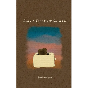 Burnt Toast At Sunrise