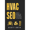 HVAC SEO: How to Become the Top-Ranked HVAC Dealer in Your Area