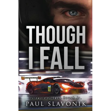 Though I Fall: A Motorsport Story