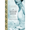 The Shadow Queen: A Novel of Wallis Simpson, Duchess of Windsor