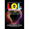 Lol and Sorrow: Enjoy Moments of Laughter and Tears
