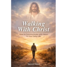 Walking with Christ