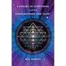 A Theory of Everything including Consciousness and "God"