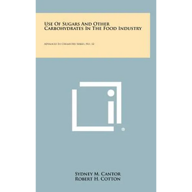 Use of Sugars and Other Carbohydrates in the Food Industry: Advances in Chemistry Series, No. 12