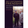 An Uncommon Friendship: From Opposite Sides of the Holocaust