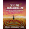 Crises and Trauma Counseling: Professional and Client Self-Help Applications of Evidence-Based Strategies