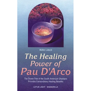 Healing Power of Pau d'Arco