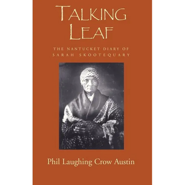 Talking Leaf: The Nantucket Diary of Sarah Skootequary