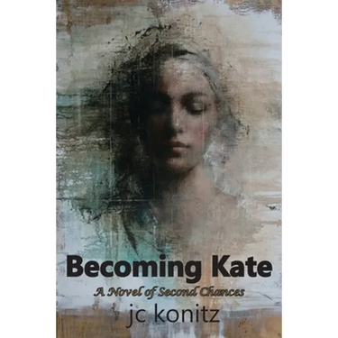 Becoming Kate: A Novel of Second Chances
