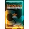 Supercharging the Customer Experience: How Organizational Alignment Drives Performance