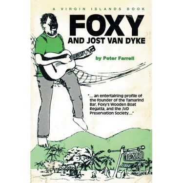 A Virgin Islands Book: Foxy and Jost Van Dyke