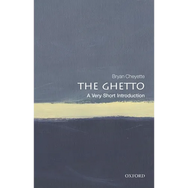 The Ghetto: A Very Short Introduction