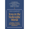 Jews in the Hellenistic World: Volume 1, Part 1: Josephus, Aristeas, the Sibylline Oracles, Eupolemus