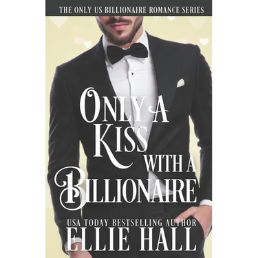 Only a Kiss with a Billionaire