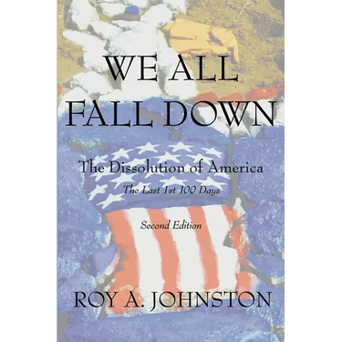 We All Fall Down: The Dissolution of America