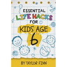 Essential Life Hacks for Kids Age 6