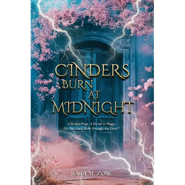 Cinders Burn at Midnight: Book One in the Trium Perfectum Series