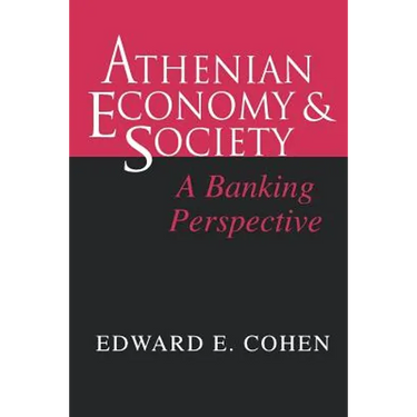 Athenian Economy and Society: A Banking Perspective