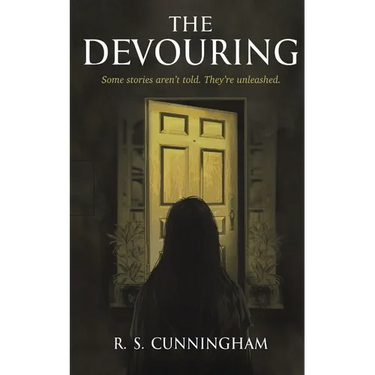 The Devouring: Some tales aren't told. They're unleashed.