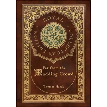Far from the Madding Crowd (Royal Collector's Edition) (Case Laminate Hardcover with Jacket)