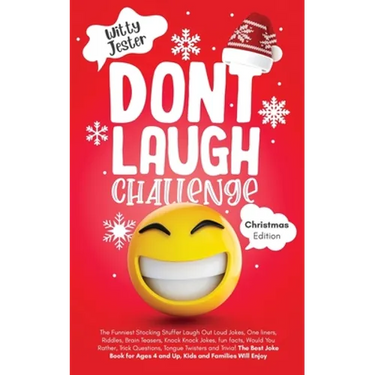Don't Laugh Challenge - Christmas Edition: The Funniest Stocking Stuffer Laugh Out Loud Jokes, One Liners, Riddles, Brain Teasers, Knock Knock Jokes,