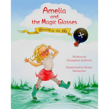 Amelia and the Magic Glasses: Pirates in the Sky
