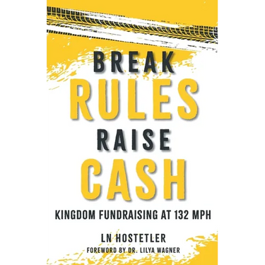 Break Rules, Raise Cash: Kingdom Fundraising at 132 mph