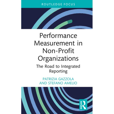 Performance Measurement in Non-Profit Organizations: The Road to Integrated Reporting