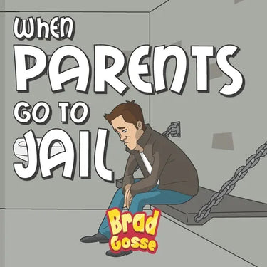 When Parents Go To Jail
