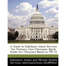 A Guide to Substance Abuse Services for Primary Care Clinicians: Quick Guide for Clinicians Based on Tip 24