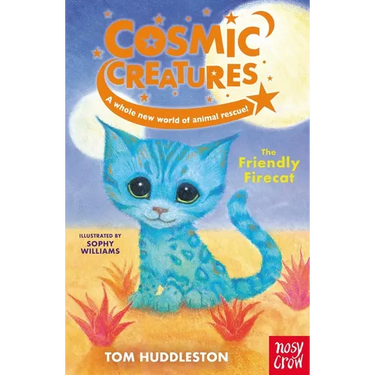 Cosmic Creatures: The Friendly Firecat