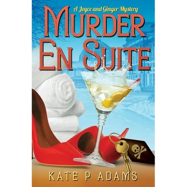 Murder En Suite: (A Joyce and Ginger Mystery Book 1)