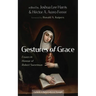 Gestures of Grace: Essays in Honour of Robert Sweetman
