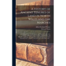 A History of Ancient Tenures of Land in North Wales and the Marches: Containing Notes on the Common and Demesne Lands of the Lordship of Bromfield, an