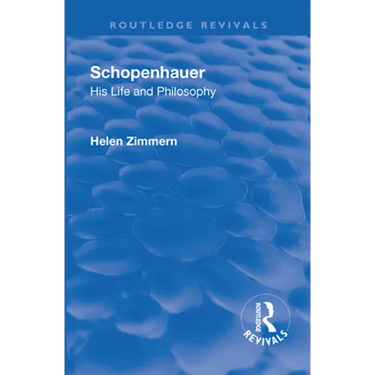 Revival: Schopenhauer: His Life and Philosophy (1932)