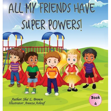 All My Friends Have Super Powers!