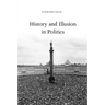 History and Illusion in Politics