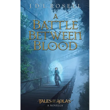 A Battle Between Blood: A Legend of Tal Novella