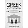 Greek Mythology: A Collection of the Best Greek Myths