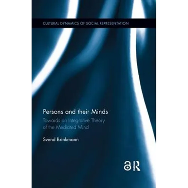 Persons and their Minds: Towards an Integrative Theory of the Mediated Mind