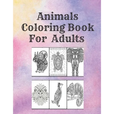 Animals Coloring Book For Adults: Stress Relieving Animal Designs to Color, Relax and Unwind