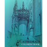 Cathedrals Coloring Book