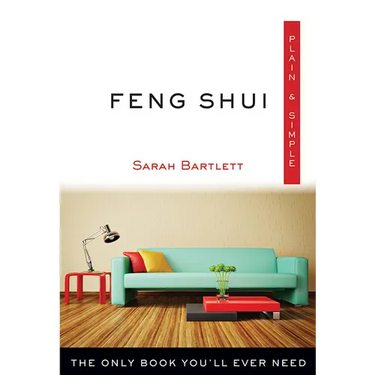 Feng Shui Plain & Simple: The Only Book You'll Ever Need