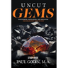 Uncut Gems Study Guide: Discovering, Developing, and Deploying the Diamonds Around You