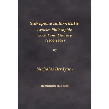 Sub specie aeternitatis: Articles Philosophic, Social and Literary (1900-1906)