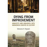 Dying from Improvement: Inquests and Inquiries Into Indigenous Deaths in Custody