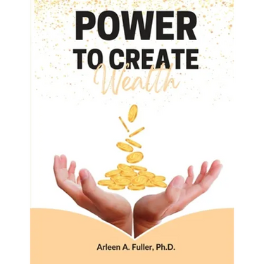 Power to Create Wealth