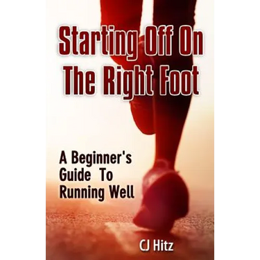 Starting Off On The Right Foot: A Beginner's Guide To Running Well